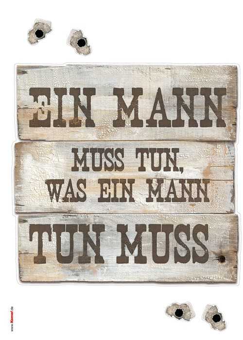  Ein Mann muss tun